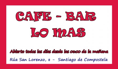 Etapa 00. Café Bar Lo Más. Santiago de Compostela